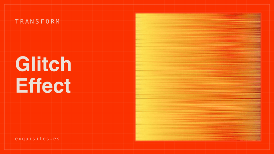 Glitch Effect